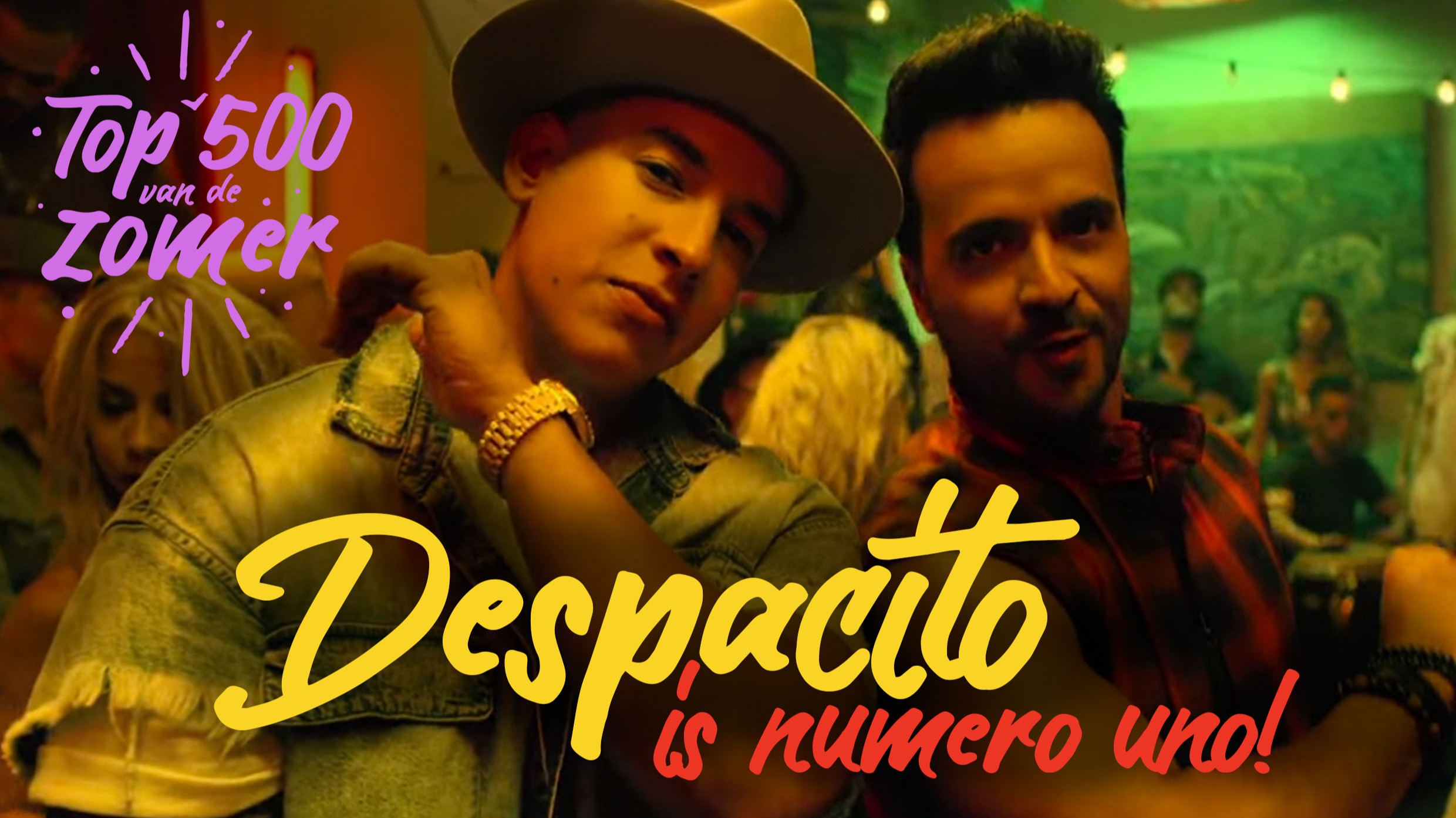 Despacito   top 500 van de  zomer  1 